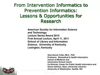 From Intervention Informatics to Prevention Informatics: Lessons &amp; Opportunities for Research