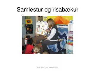 samlestur og risab kur