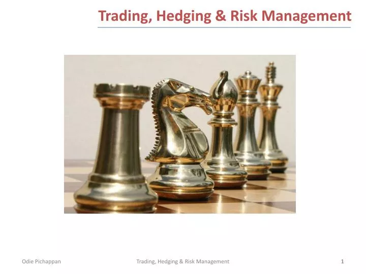 trading hedging risk management