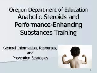 Oregon Department of Education Anabolic Steroids and Performance-Enhancing Substances Training