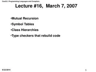 Lecture #16, March 7, 2007