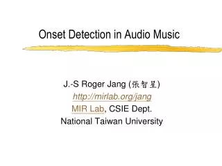 Onset Detection in Audio Music