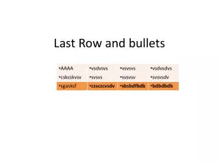 last row and bullets