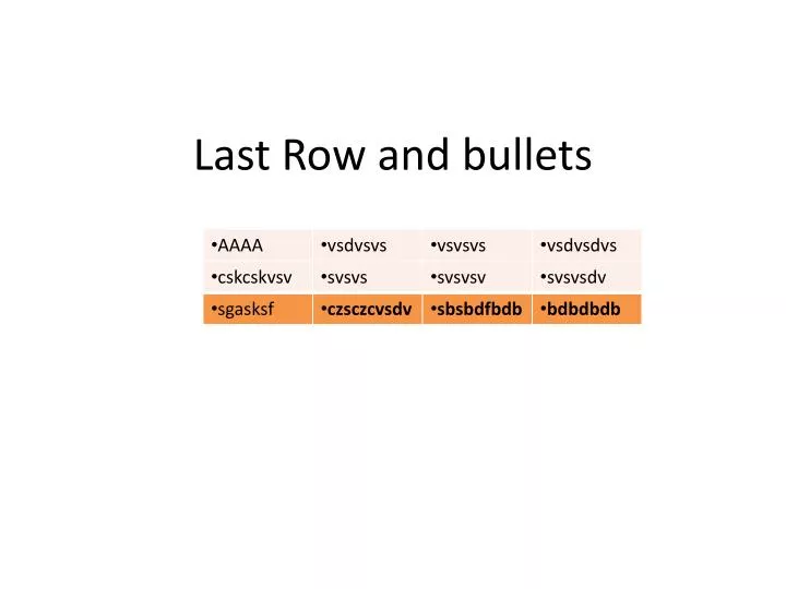 last row and bullets