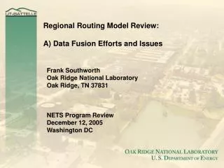 Regional Routing Model Review: A) Data Fusion Efforts and Issues