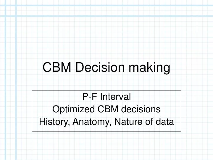 cbm decision making