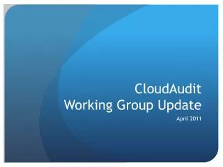 CloudAudit Working Group Update