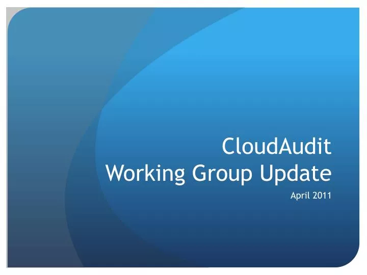 cloudaudit working group update