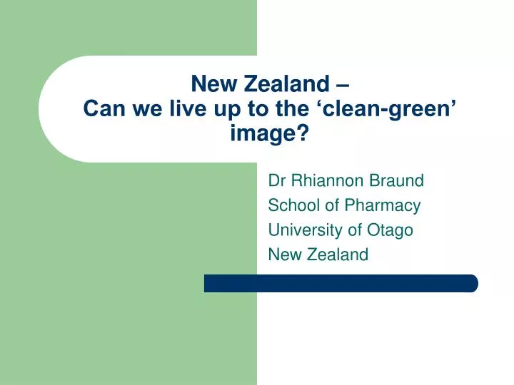 new zealand can we live up to the clean green image