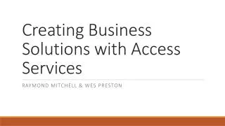 Creating Business Solutions with Access Services