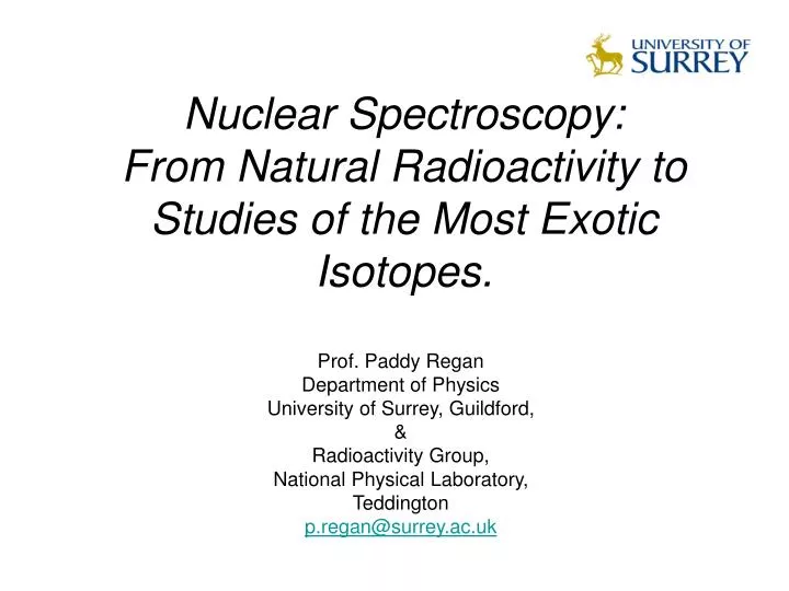 nuclear spectroscopy from natural radioactivity to studies of the most exotic isotopes