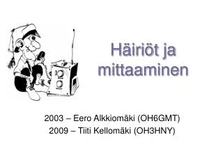 2003 eero alkkiom ki oh6gmt 2009 tiiti kellom ki oh3hny