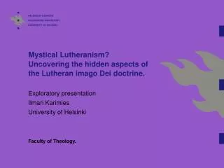 Mystical Lutheranism? Uncovering the hidden aspects of the Lutheran imago Dei doctrine.