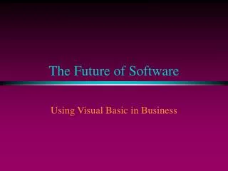 The Future of Software
