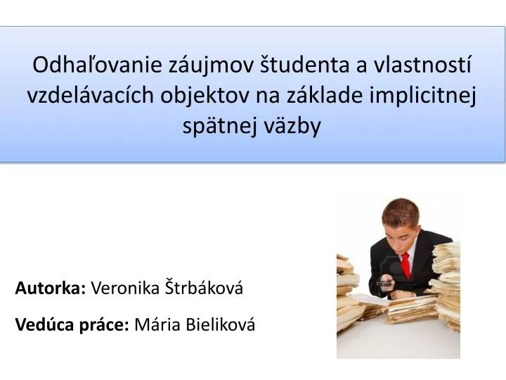 odha ovanie z ujmov tudenta a vlastnost vzdel vac ch objektov na z klade implicitnej sp tnej v zby