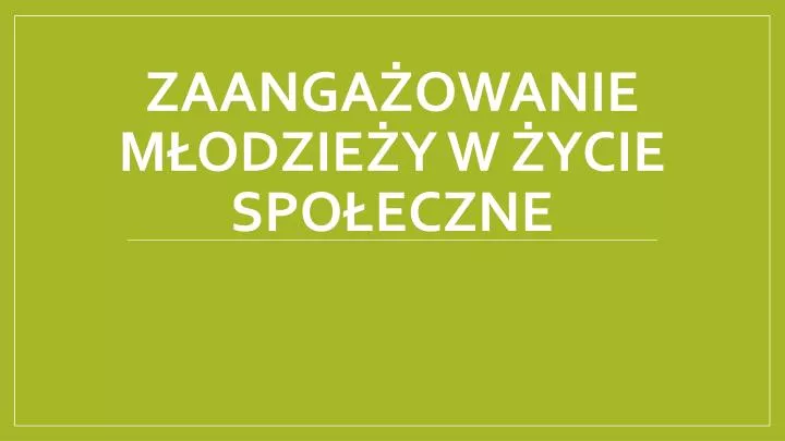 zaanga owanie m odzie y w ycie spo eczne