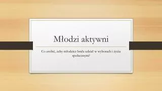 m odzi aktywni