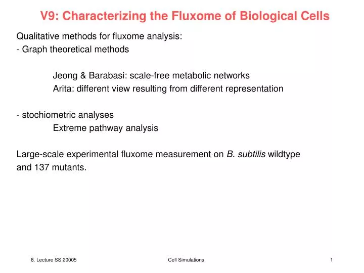 v9 characterizing the fluxome of biological cells