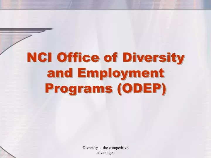 nci office of diversity and employment programs odep