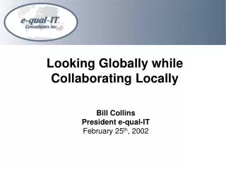 Looking Globally while Collaborating Locally