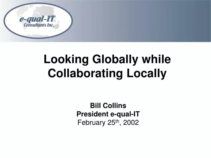 looking globally while collaborating locally