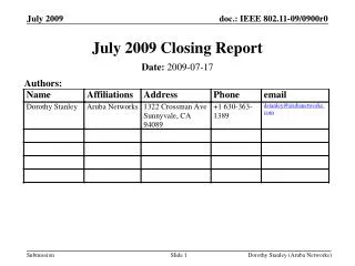 July 2009 Closing Report