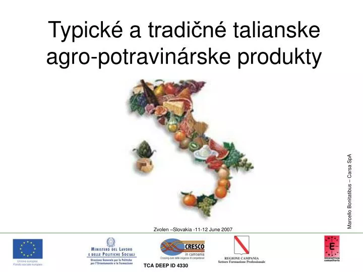 typic k a tradi n talianske agro potravin rske produ kty