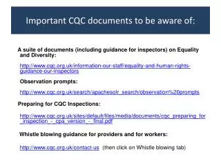 Important CQC documents to be aware of: