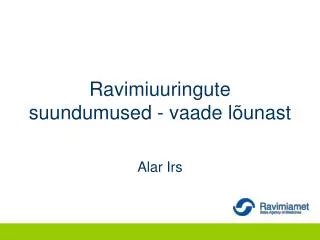 ravimiuuringute suundumused vaade l unast