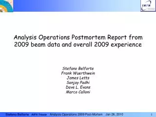 Analysis Operations Postmortem Report from 2009 beam data and overall 2009 experience