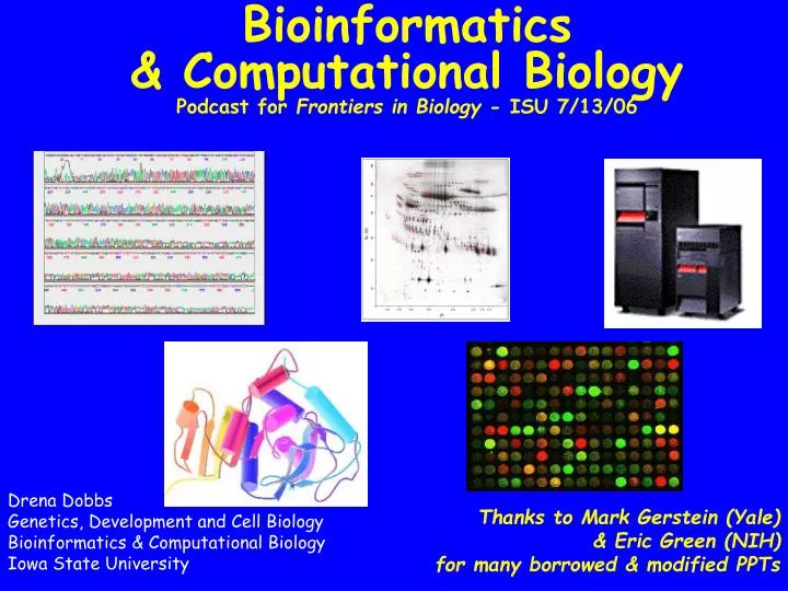 bioinformatics computational biology podcast for frontiers in biology isu 7 13 06