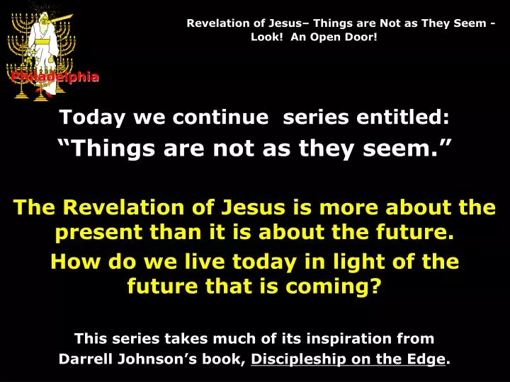 revelation of jesus things are not as they seem look an open door philadelphia