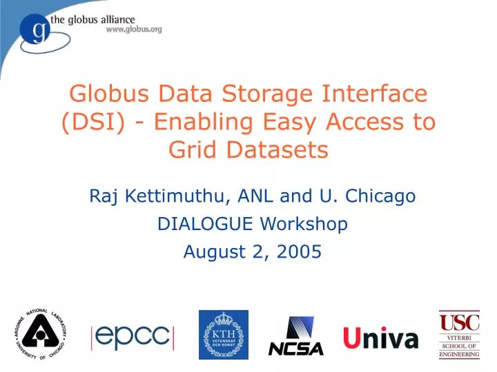 globus data storage interface dsi enabling easy access to grid datasets