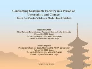 Confronting Sustainable Forestry in a Period of Uncertainty and Change