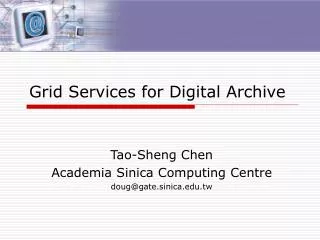 Grid Services for Digital Archive