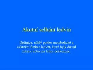 akutn selh n ledvin