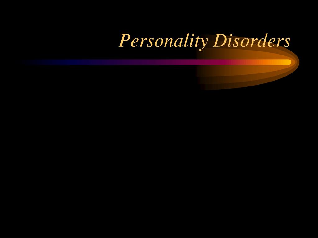 PPT - Understanding Personality Disorders: Stability, Prevalence, and ...
