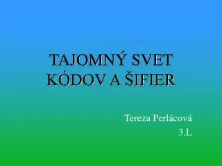 tajomn svet k dov a ifier
