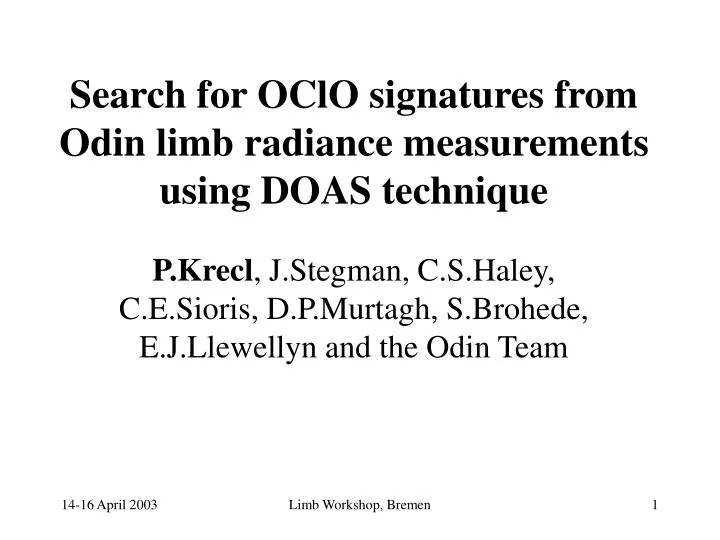 search for oclo signatures from odin limb radiance measurements using doas technique