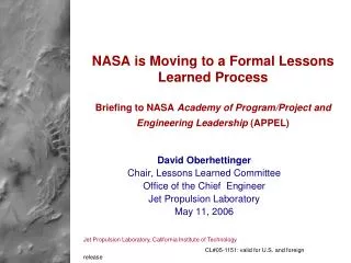 David Oberhettinger Chair, Lessons Learned Committee Office of the Chief Engineer