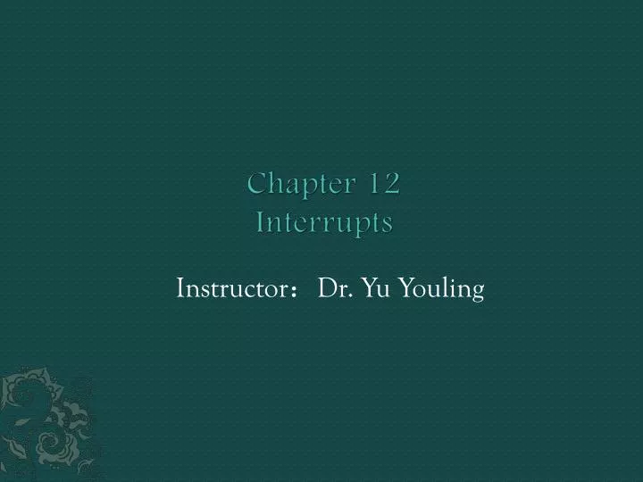 chapter 12 interrupts