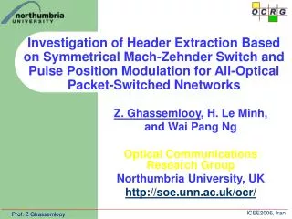 Z. Ghassemlooy , H. Le Minh, and Wai Pang Ng Optical Communications Research Group