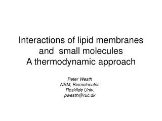 Interactions of lipid membranes and small molecules A thermodynamic approach