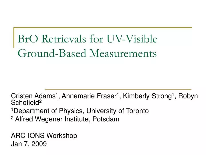 bro retrievals for uv visible ground based measurements