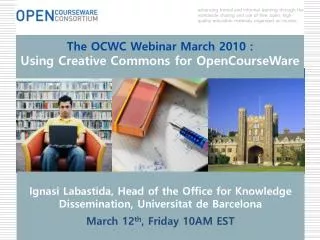 The OCWC Webinar March 2010 : Using Creative Commons for OpenCourseWare