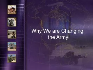 Why We are Changing the Army