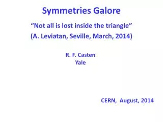 Symmetries Galore
