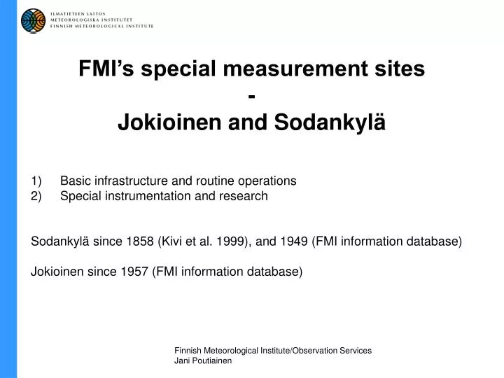 fmi s special measurement sites jokioinen and sodankyl