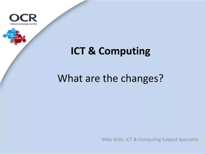 ict computing what are the changes