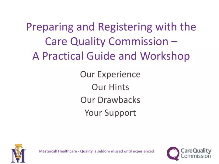 preparing and registering with the care quality commission a practical guide and workshop